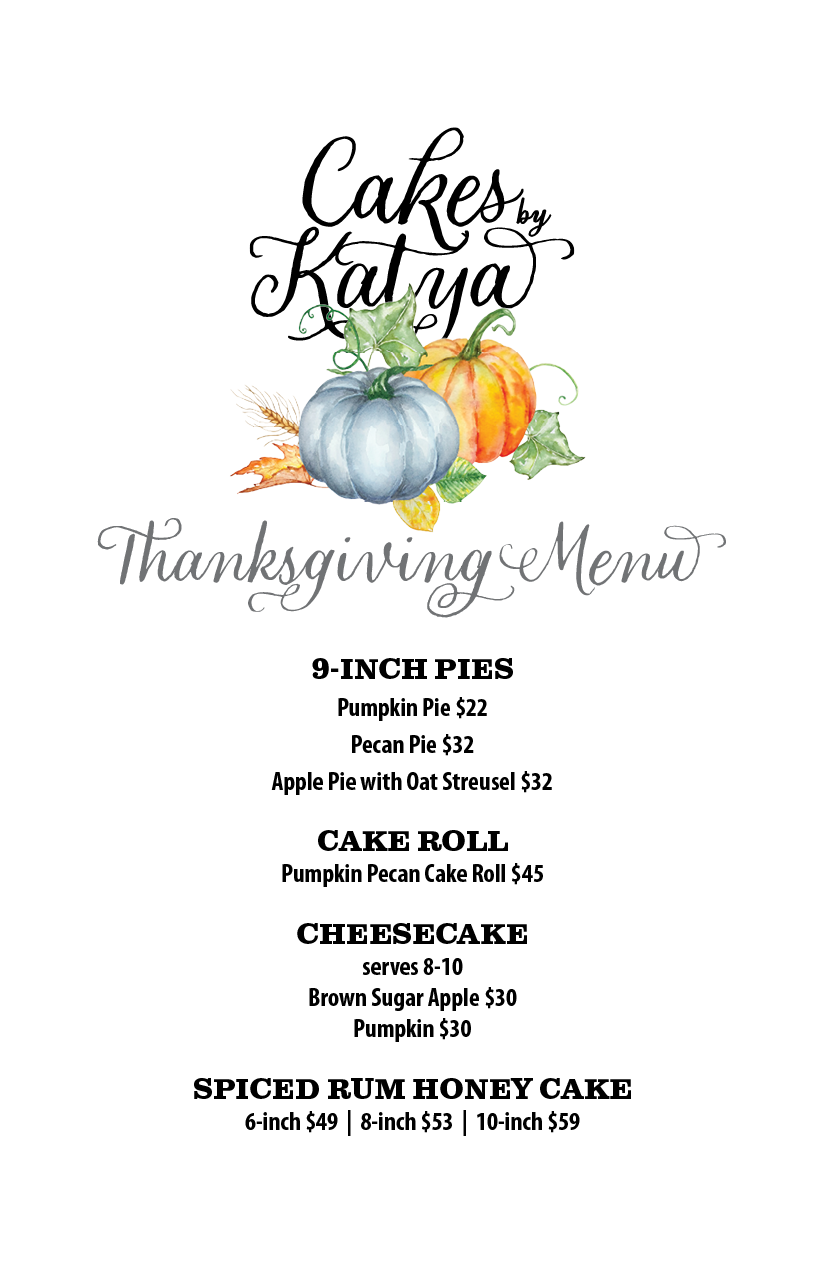 Cakes by Katya Thanksgiving Menu